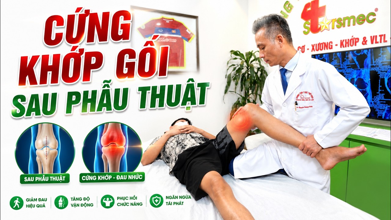 Cứng khớp gối sau mổ: Tập sai có thể mất gấp duỗi, phục hồi khó hơn nhiều người nghĩ
