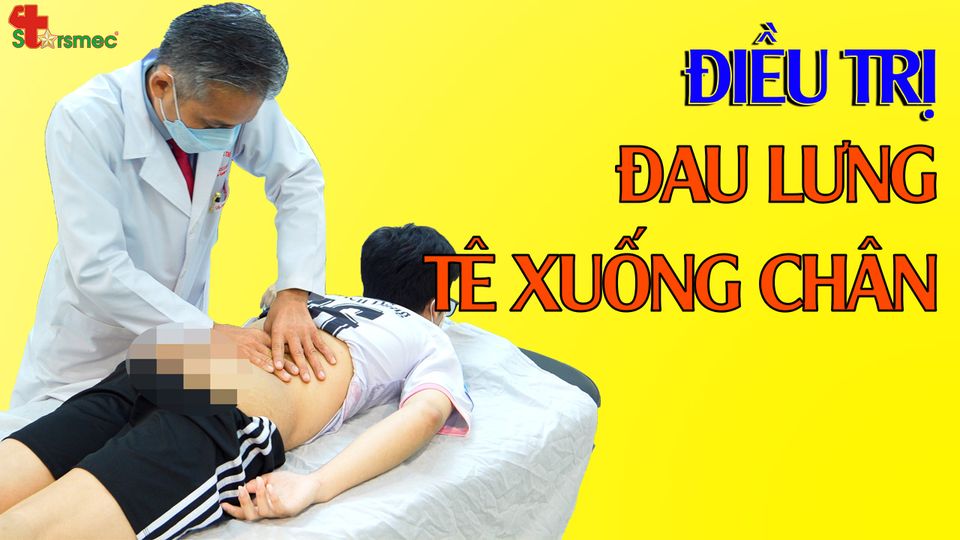 Đau lưng rồi tê lan xuống chân - Điều trị và chăm sóc thế nào?