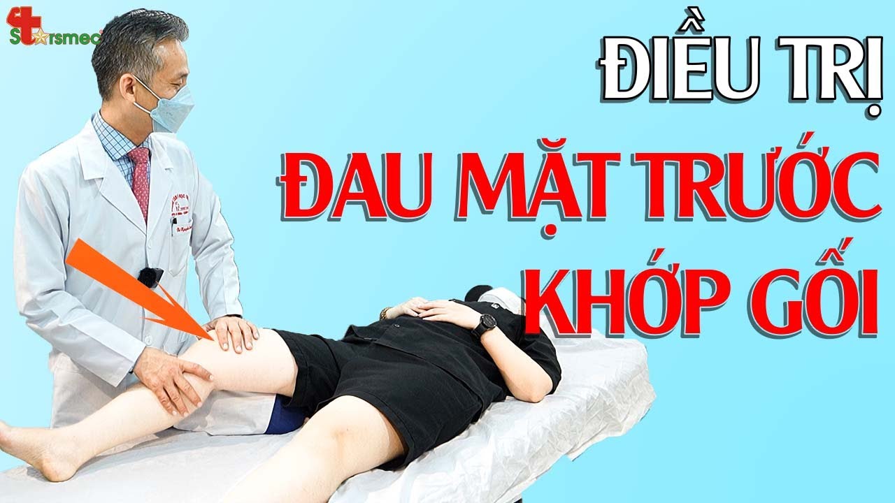 Đau mặt trước khớp gối - Điều trị như thế nào?