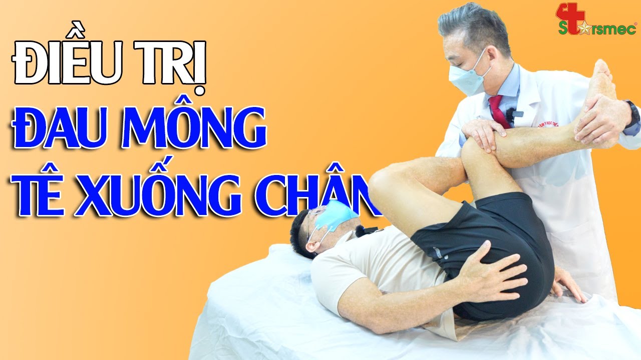 Đau mông tê lan xuống chân - Điều trị thế nào?