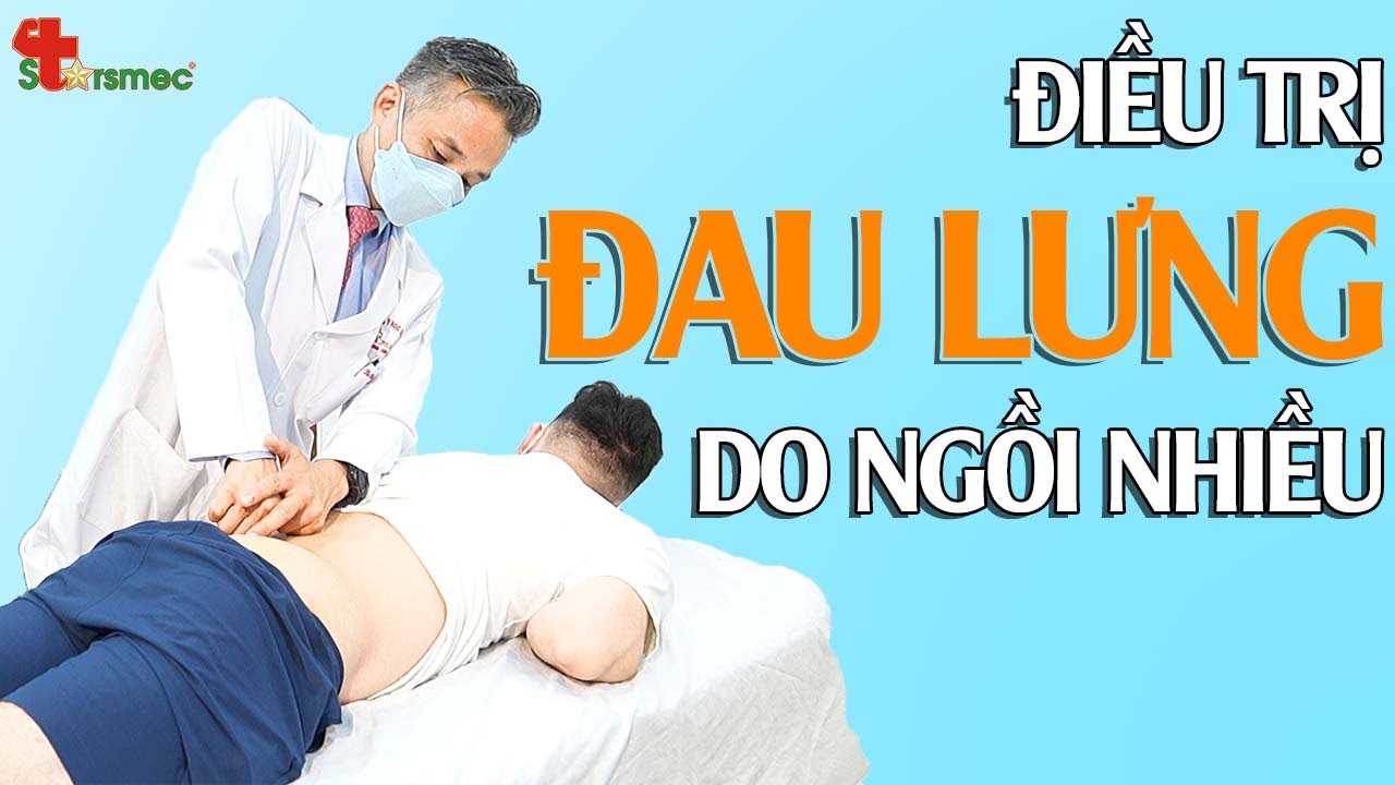 Điều trị ĐAU LƯNG do ngồi nhiều