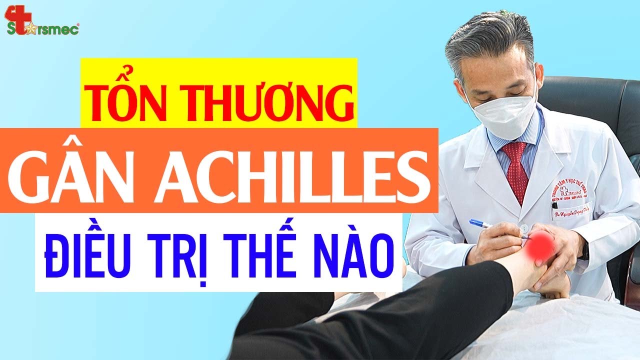 Đứt gân gót chân Achilles - Điều trị và chăm sóc thế nào? 