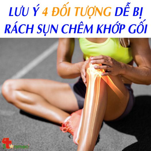 Lưu ý 4 Đối tượng dễ bị RÁCH SỤN CHÊM khớp gối