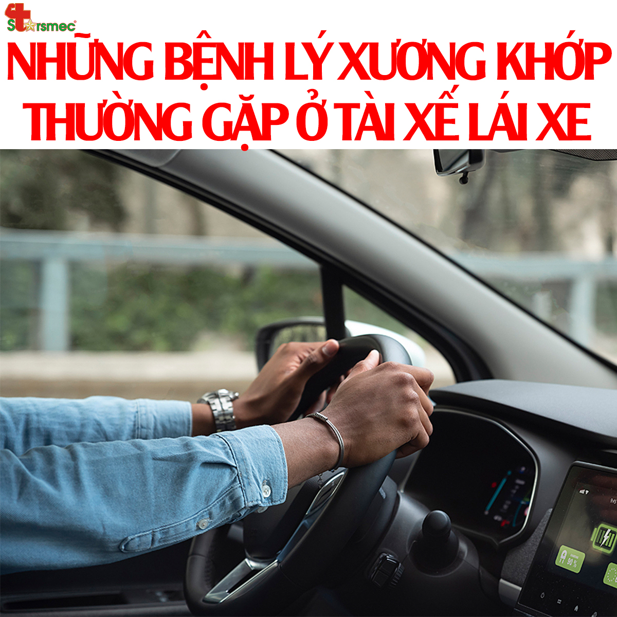 Những bệnh lý XƯƠNG KHỚP thường gặp ở TÀI XẾ LÁI XE