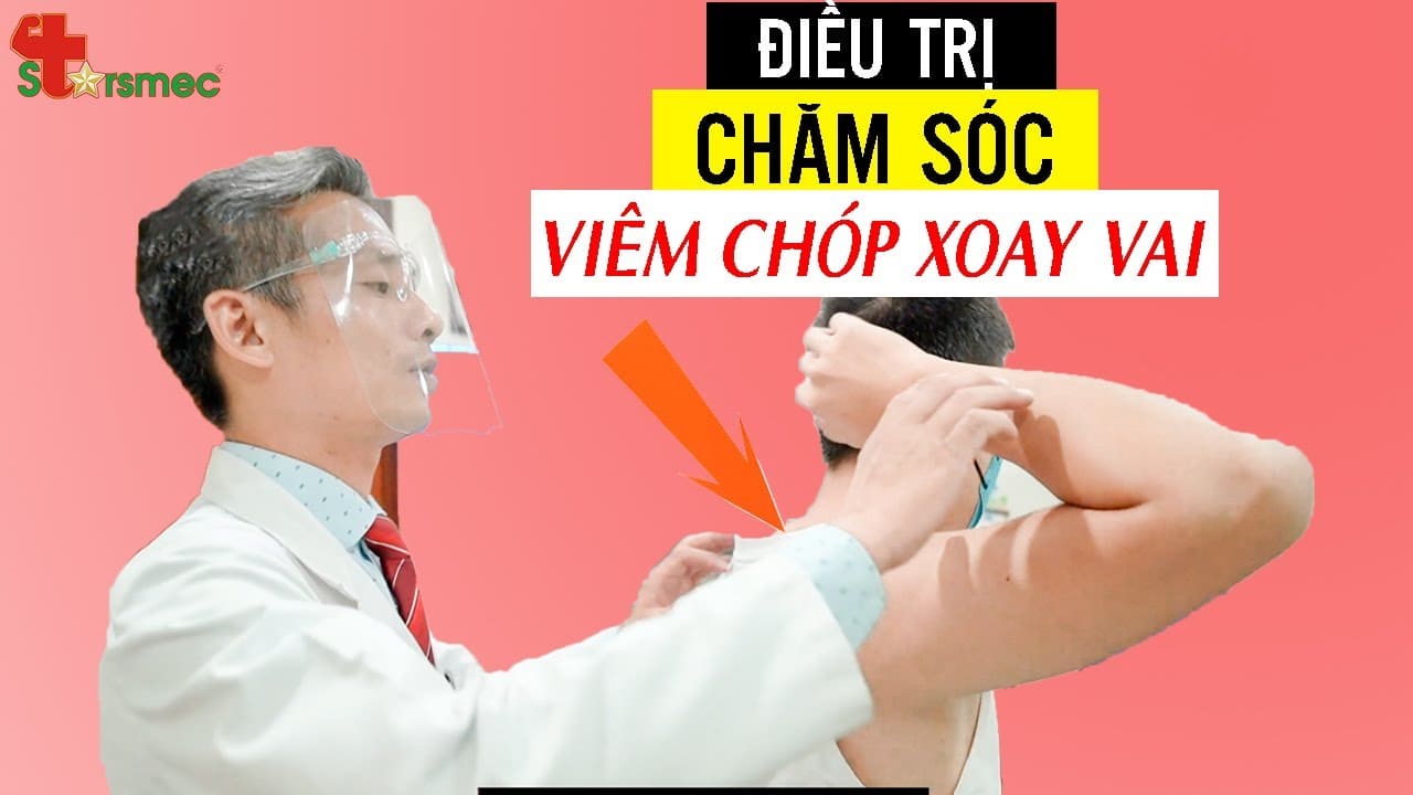 VIÊM GÂN CHÓP XOAY VAI - Điều Trị và Chăm sóc như nào