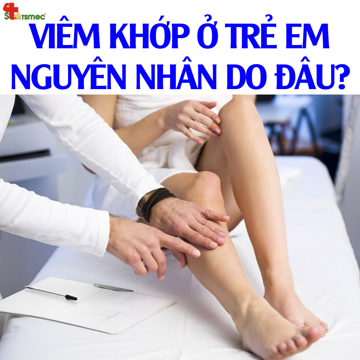 VIÊM KHỚP ở trẻ em - Nguyên nhân do đâu?