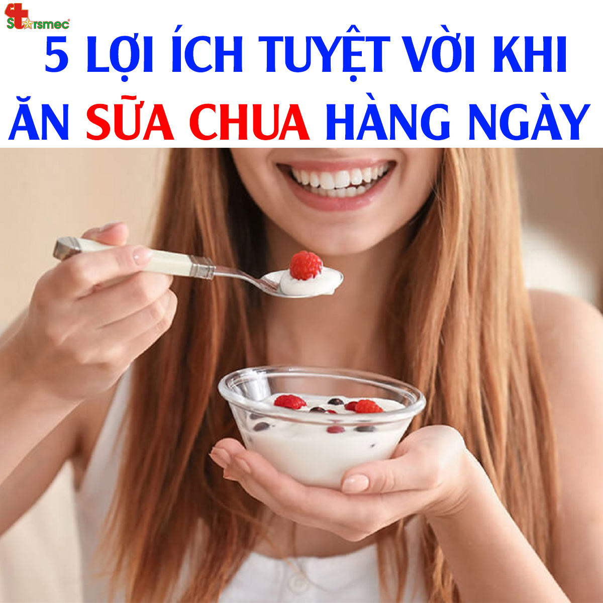 5 Lợi ích TUYỆT VỜI khi ăn SỮA CHUA hàng ngày đối với cơ thể bạn