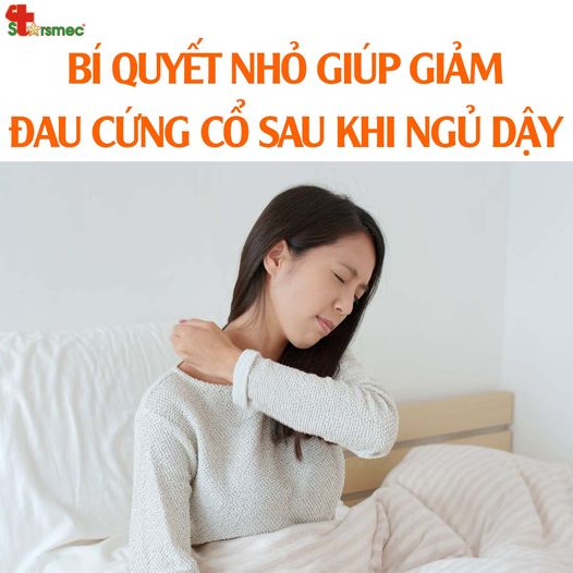 Bí quyết nhỏ giúp GIẢM ĐAU CỨNG CỔ sau khi ngủ dậy hiệu quả