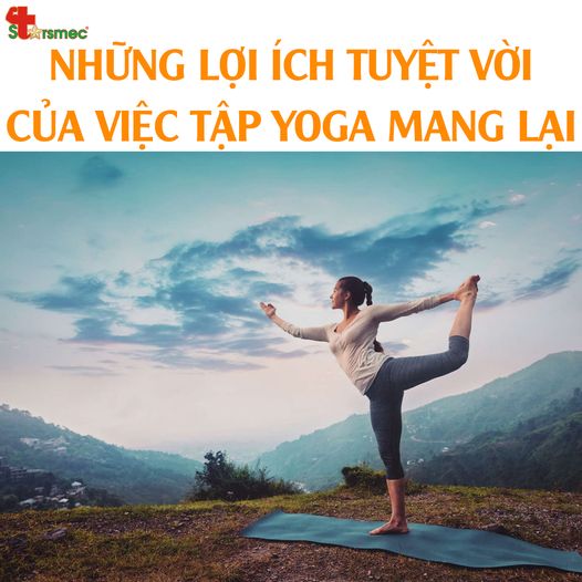 Những LỢI ÍCH tuyệt vời của việc TẬP YOGA mang lại