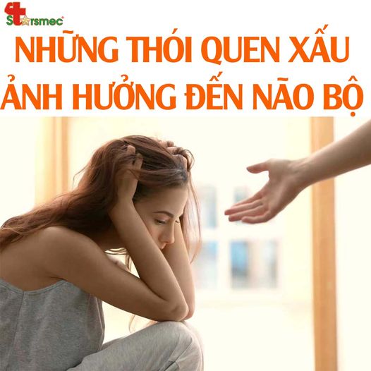 Những thói quen xấu ảnh hưởng đến não bộ của bạn