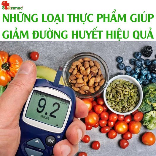 Bật mí những loại THỰC PHẨM giúp GIẢM ĐƯỜNG HUYẾT hiệu quả 