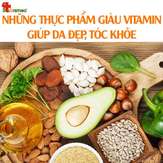 Những THỰC PHẨM GIÀU VITAMIN giúp da đẹp, tóc khỏe