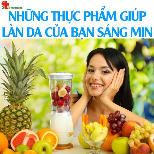 Những THỰC PHẨM giúp LÀN DA của bạn sáng mịn