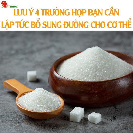 Lưu ý 4 TRƯỜNG HỢP bạn cần lập tức BỔ SUNG ĐƯỜNG cho cơ thể